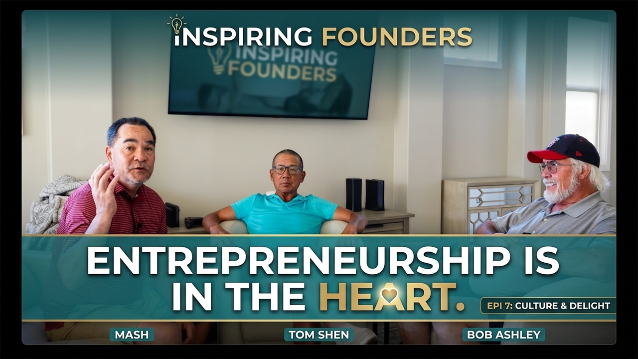 Inspiring Founders Episode 7 with Tom Shen