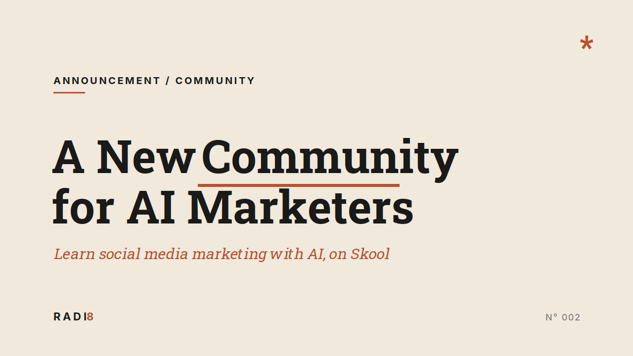 A New Community for AI Marketers — editorial cover for the Radi8 community on Skool
